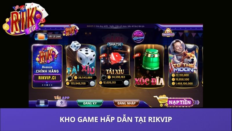 Tải Rikvip chính thức – Link tải Rik Vip APK, iOS an toàn 2026 6 Kho game trên Rikvip sau khi tải